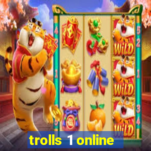 trolls 1 online